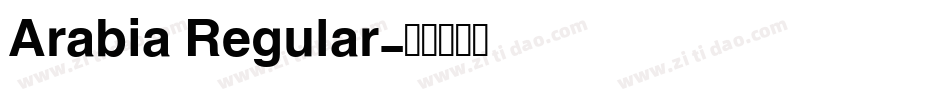 Arabia Regular字体转换